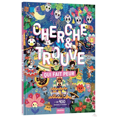 CHERCHE ET TROUVE - QUI FAIT PEUR